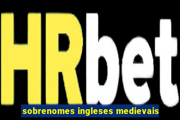 sobrenomes ingleses medievais